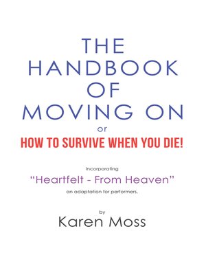 cover image of The Handbook of Moving on or How to Survive When You Die!